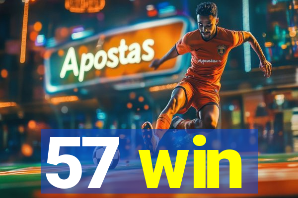 57 win